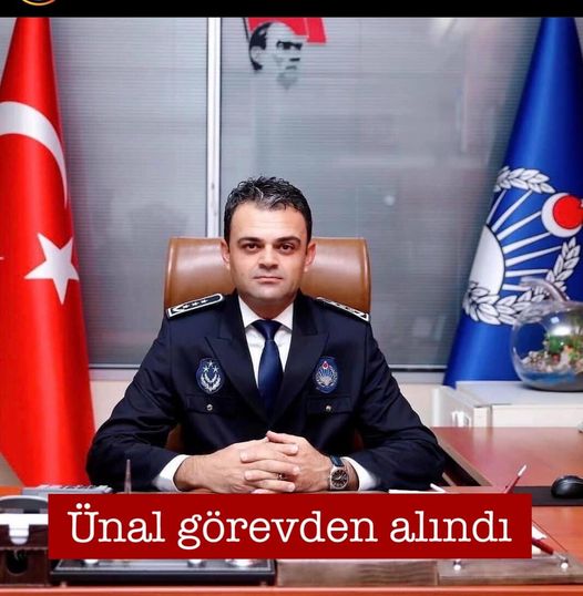 ZABITA MÜDÜRÜ SABRİ ÜNAL GÖREVDEN ALINDI