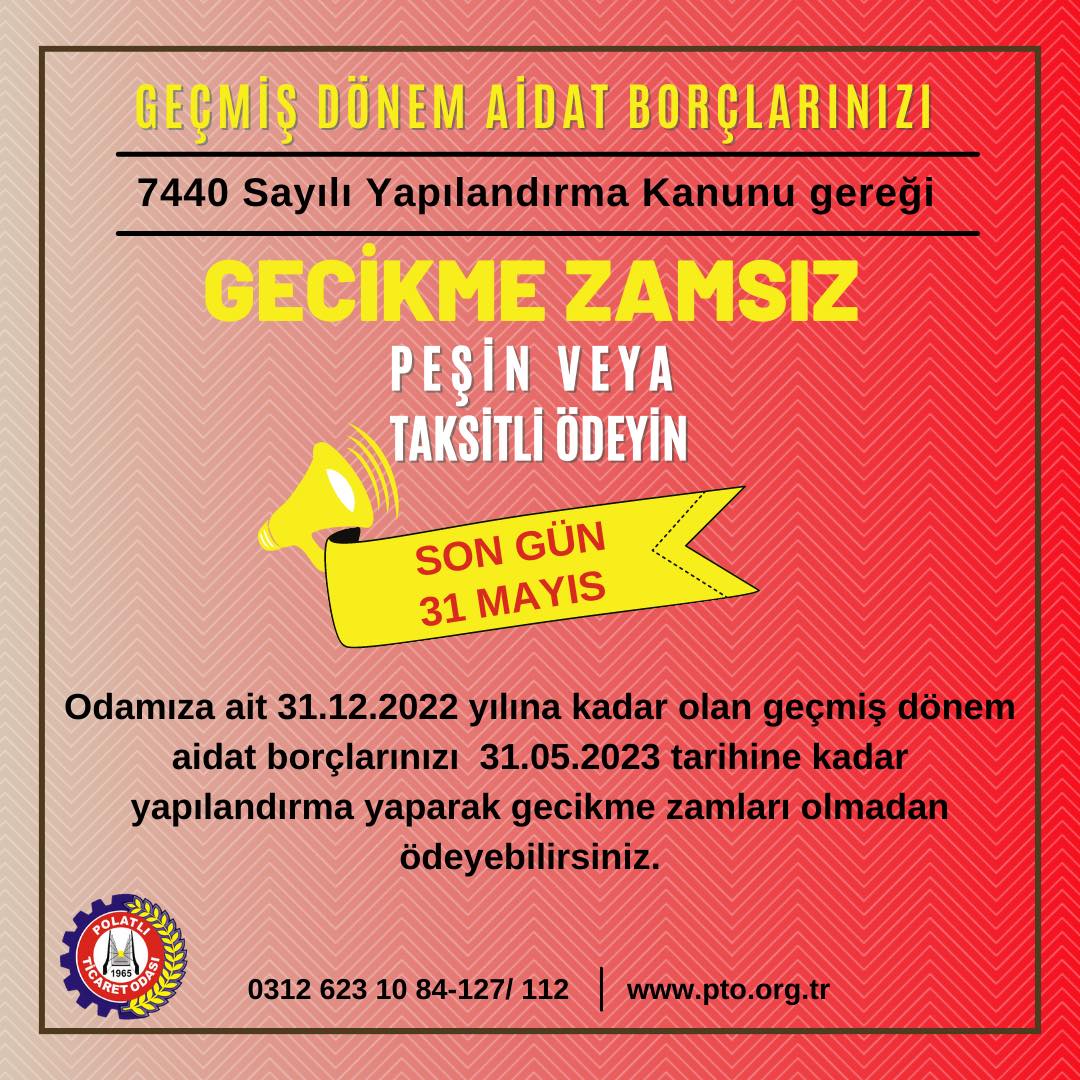 TİCARET ODASI’NDAN GEÇMİŞ DÖNEM AİDAT BORCU OLAN ÜYELERİNE YAPILANDIRMA FIRSATI