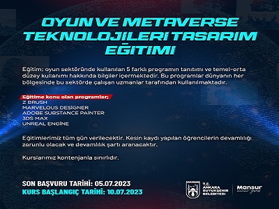 ANKARA BÜYÜKŞEHİRDEN “OYUN VE METAVERSE TEKNOLOJİLERİ TASARIM EĞİTİMİ”