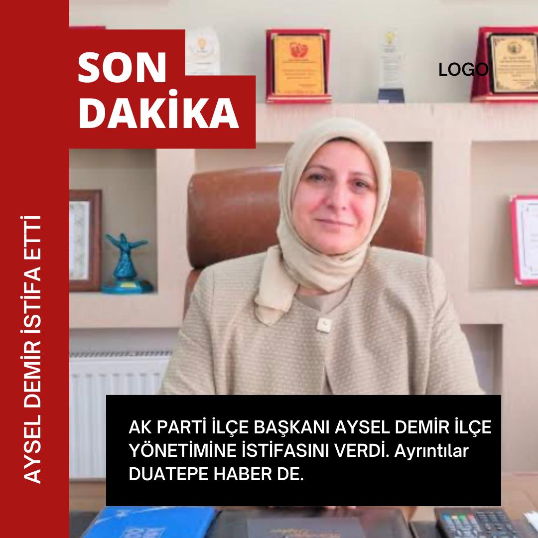 AYSEL DEMİR POLATLI İLÇE BAŞKANLIĞINDAN İSTİFA ETTİ