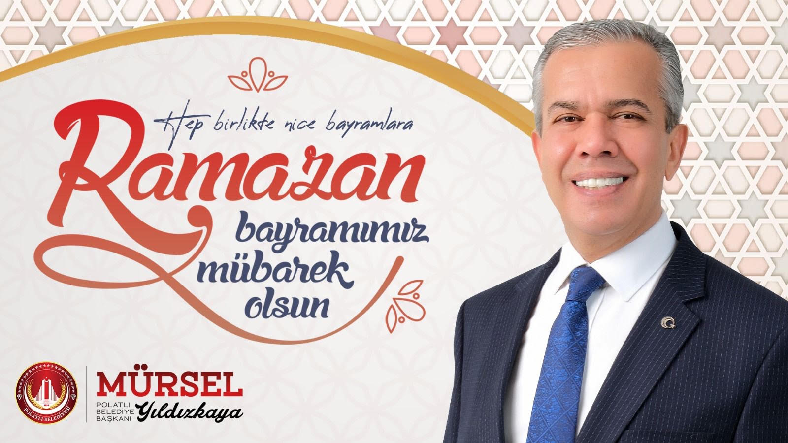 POLATLI BELEDİYE BAŞKANI MÜRSEL YILDIZKAYA RAMAZAN BAYRAMI KUTLAMA MESAJI